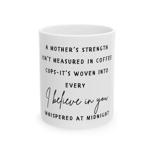 Mom always believes in you